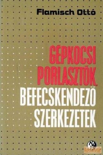 Gépkocsi porlasztók, befecskendező szerkezetek