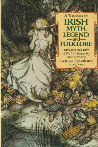 A Teasury of irish myth, legend and folklore