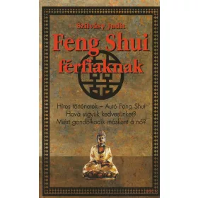 Feng Shui férfiaknak / Feng Shui nőknek
