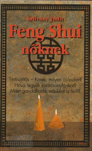 Feng Shui férfiaknak / Feng Shui nőknek