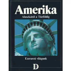 Amerika Alaszkától a Tűzföldig