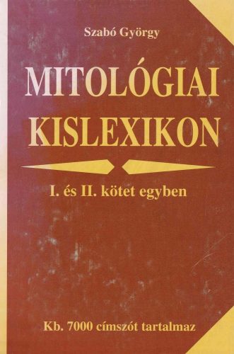 Mitológiai kislexikon I-II.