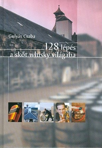 128 lépés a skót whisky világában