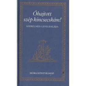 Óhajtott szép kincsecském?