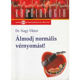Álmodj normális vérnyomást!