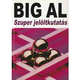 Big Al Szuper jelöltkutatás