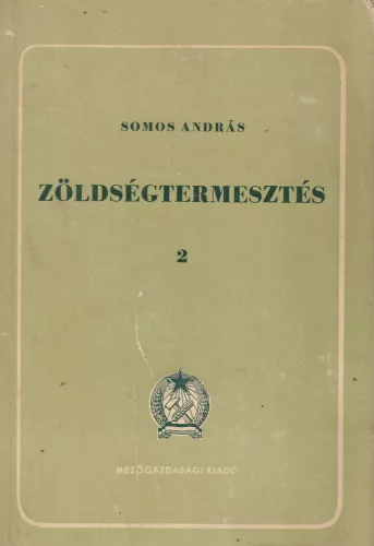 Zöldségtermesztés I-II.