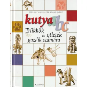 Kutya abc - Trükkök és ötletek gazdik számára