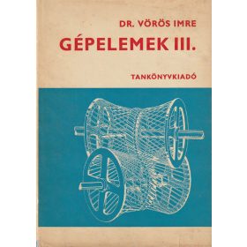 Gépelemek III.