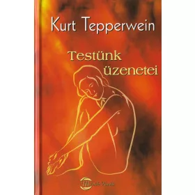 Testünk üzenetei