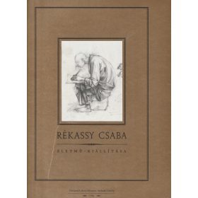 Rékassy Csaba életmű-kiállítása