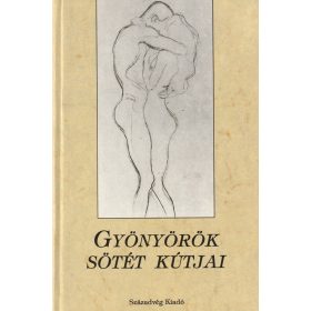 Gyönörök sötét kútjai