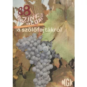 88 színes oldal a szőlőfajtákról