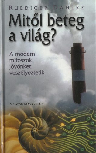 Mitől beteg a világ?