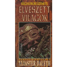 Régi korok üzenete - Elveszett világok