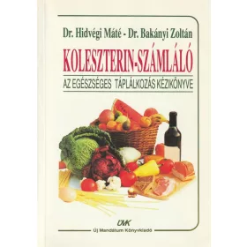   Koleszterin-számláló - Az egészséges táplálkozás kézikönyve