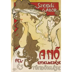A nő felemelkedése és tündöklése (2008)