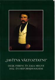 "Javítva változtatni" - Deák Ferenc és Zala megye 1832. évi reformjavaslatai