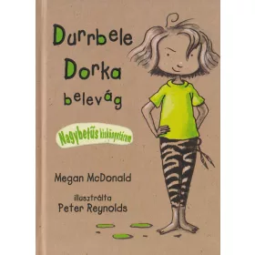 Durrbele Dorka belevág