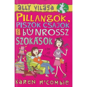 Pillangók, ​piszok csajok és bűnrossz szokások