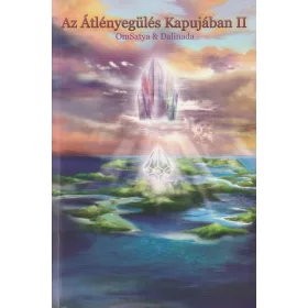 Az átlényegülés kapujában II
