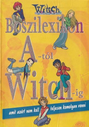 Boszilexikon A-tól Witch-ig (2004)