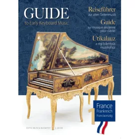   Útikalauz a régi billentyűs muzsikához - Franciaország 1.