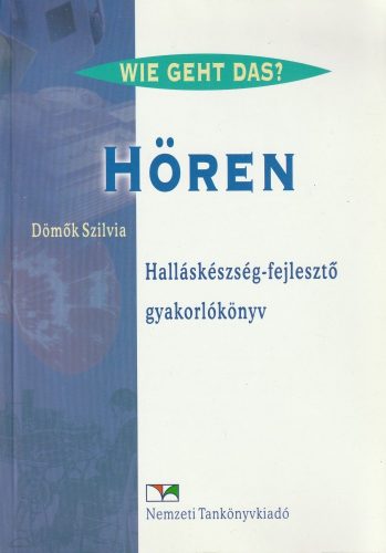 Hören - Halláskészség-fejlesztő gyakorlókönyv