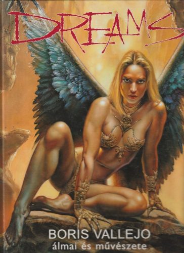 Dreams - Boris Vallejo álmai és művészete