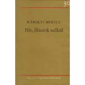 Hit, illúziók nélkül