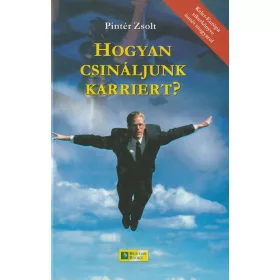 Hogyan csináljunk karriert? (2008)