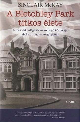 A Bletchley Park titkos élete