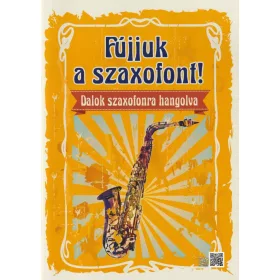 Fújjuk a szaxofont!