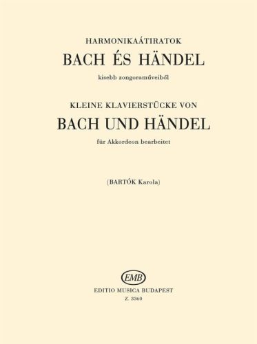 Harmonikaátiratok Bach és Händel kisebb zongoraműveiből