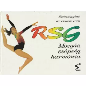 RSG - Mozgás, szépség, harmónia