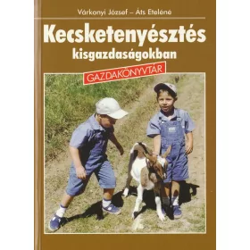 Kecsketenyésztés kisgazdaságokban