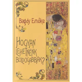 Hogyan lehetnénk boldogabbak?