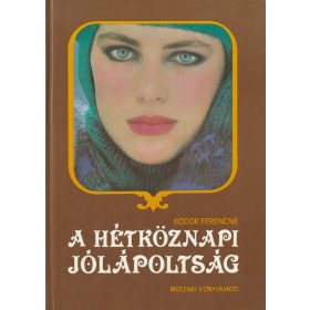 A hétköznapi jólápoltság