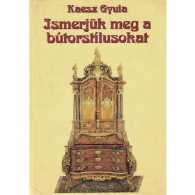 Ismerjük meg a bútorstílusokat (1994)