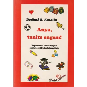Anya, taníts engem!