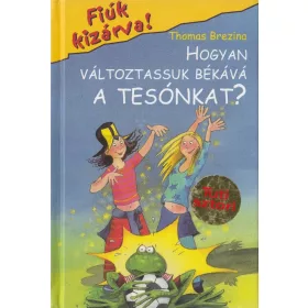 Hogyan változtasuk békává a tesónkat?