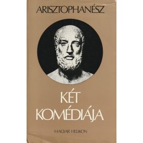 Arisztophanész két komédiája