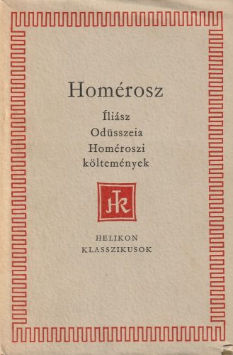 Íliász / Odüsszeia / Homéroszi költemények