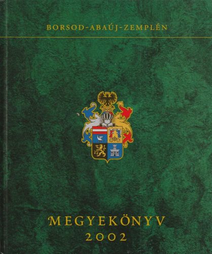 Borsod-Abaúj-Zemplén megyekönyv 2002