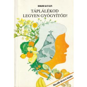 Táplálékod legyen gyógyítód! (1991)