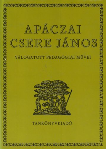 Apáczai Csere János válogatott pedagógiai művei