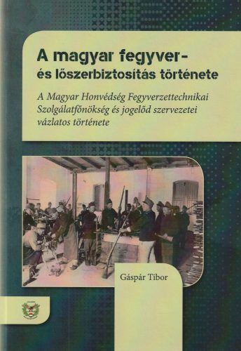 A magyar fegyver- és lőszerbiztosítás története
