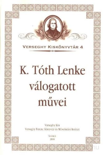 K. Tóth Lenke válogatott művei