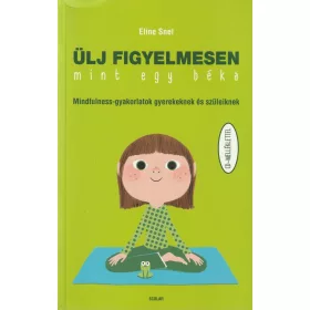 Ülj figyelmesen mint egy béka