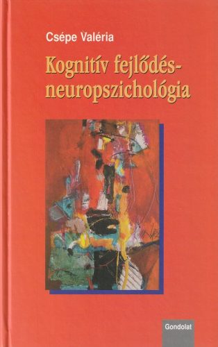 Kognitív fejlődés-neuropszichológia